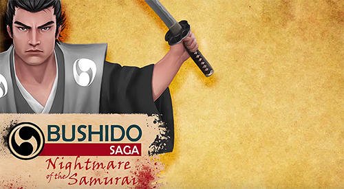 download Bushido saga: Nightmare of the samurai apk